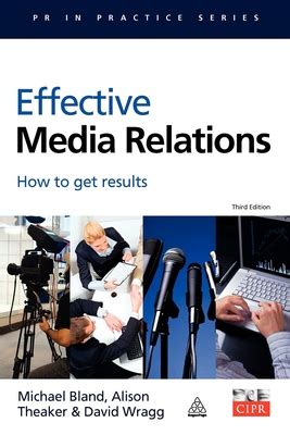 effective media relations and how to get results|How to Build and Improve Media Relations: Best .